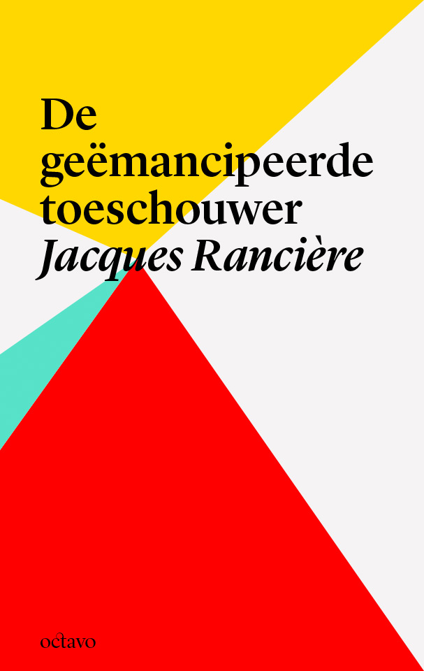 De geëmancipeerde toeschouwer - Jacques Rancière (ISBN: 9789490334147)