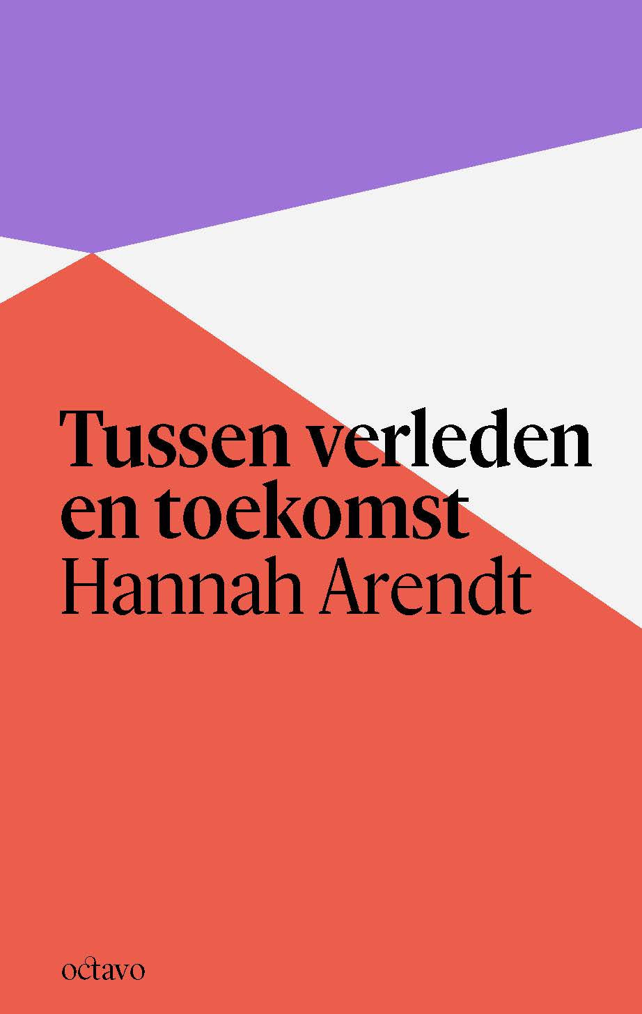 Tussen verleden en toekomst - Hannah Arendt (ISBN: 9789490334390)